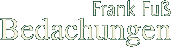 Frank Fu&szlig; Bedachungen